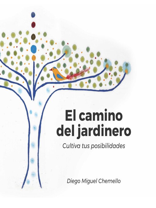 Title details for El camino del jardinero by Diego Miguel Chemello - Available
